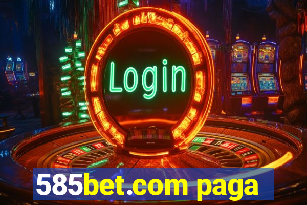 585bet.com paga