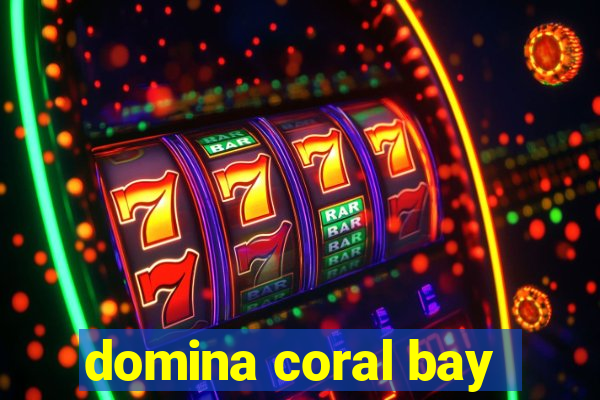 domina coral bay