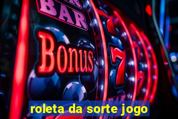 roleta da sorte jogo