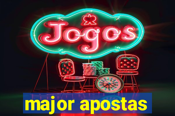 major apostas