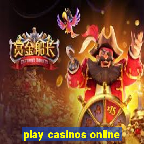 play casinos online