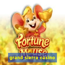 grand sierra casino