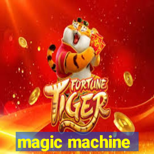 magic machine