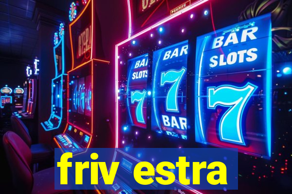 friv estra