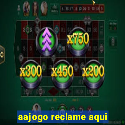 aajogo reclame aqui