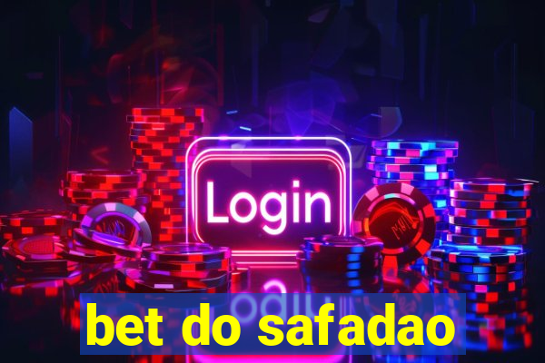 bet do safadao