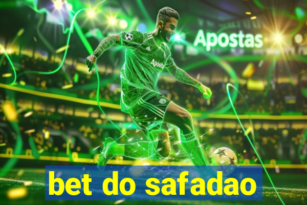 bet do safadao