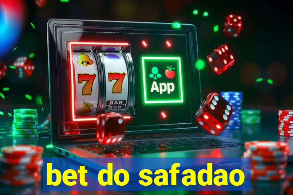 bet do safadao