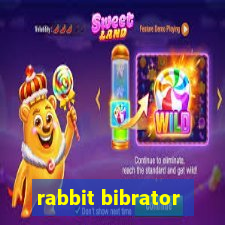 rabbit bibrator