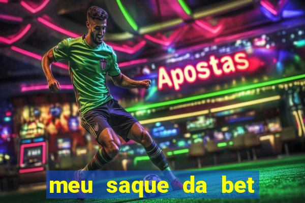 meu saque da bet nao caiu