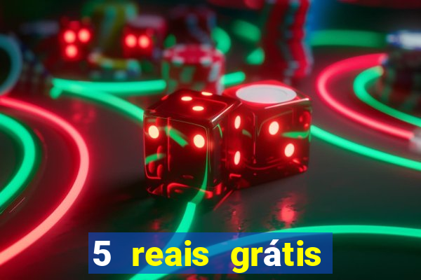 5 reais grátis para apostar cassino