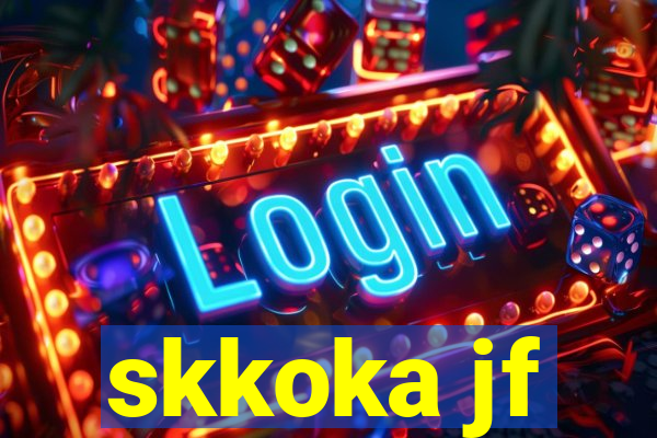 skkoka jf