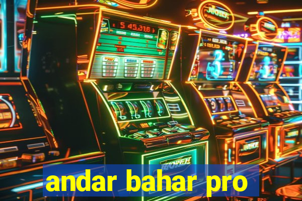 andar bahar pro