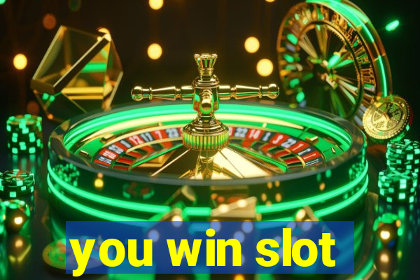 you win slot