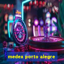 medex porto alegre