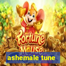 ashemale tune