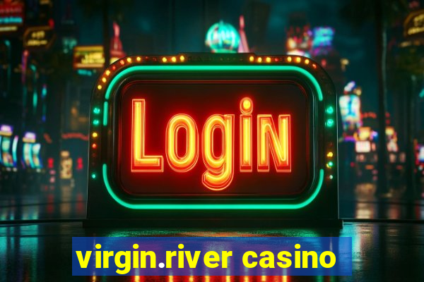 virgin.river casino