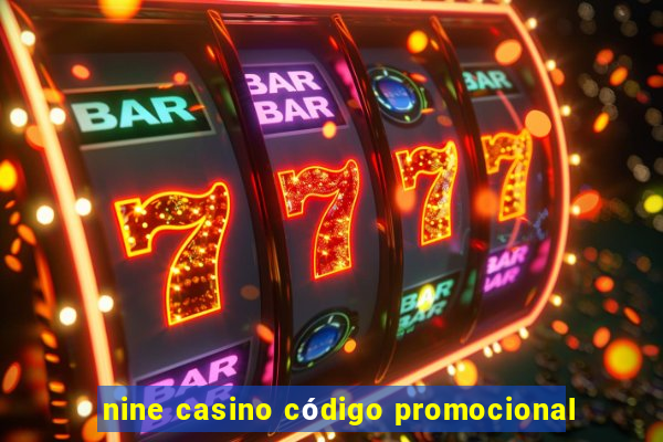 nine casino código promocional