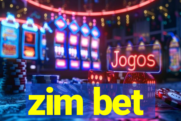 zim bet