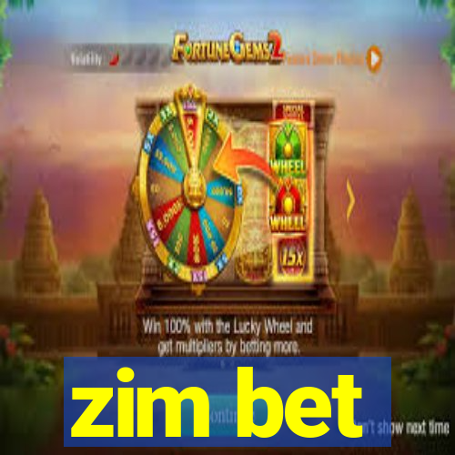 zim bet