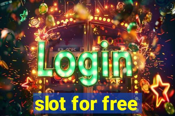 slot for free