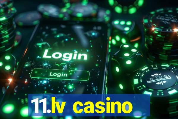 11.lv casino