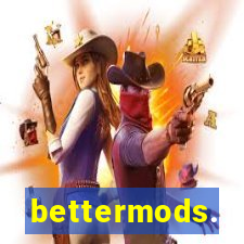 bettermods.