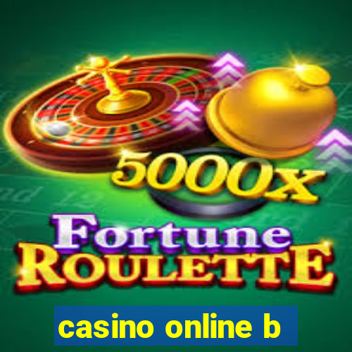 casino online b