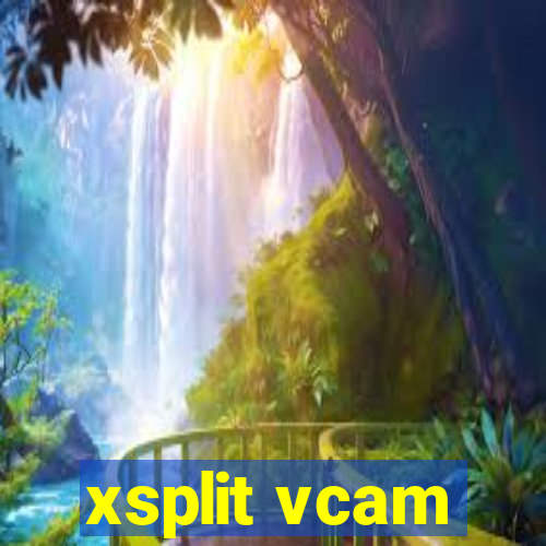 xsplit vcam