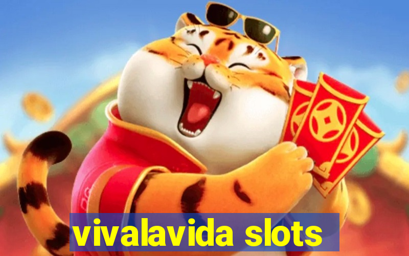 vivalavida slots