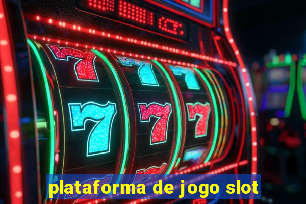 plataforma de jogo slot