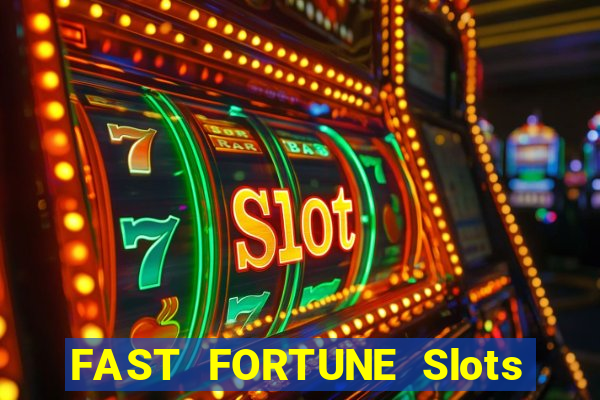 FAST FORTUNE Slots Casino App