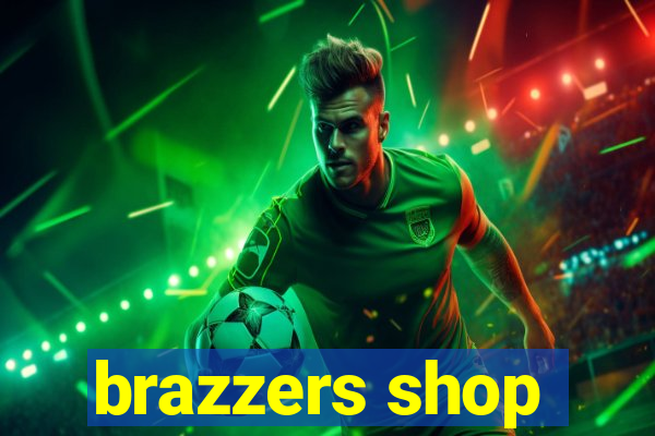 brazzers shop