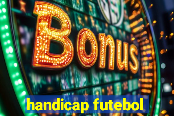 handicap futebol