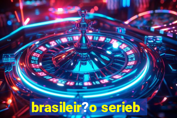 brasileir?o serieb