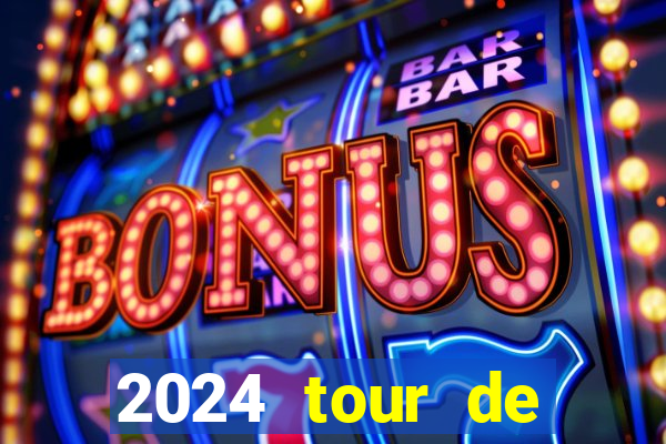 2024 tour de france stage locations casino mecca