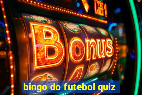 bingo do futebol quiz