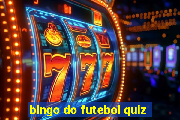 bingo do futebol quiz