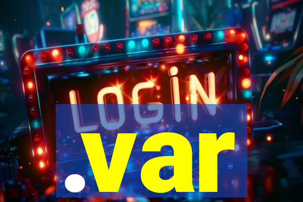 .var