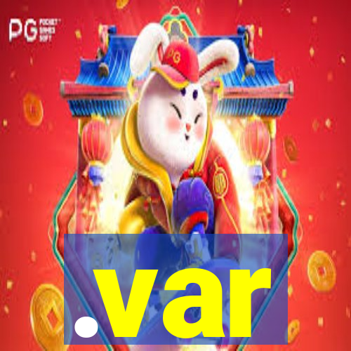 .var