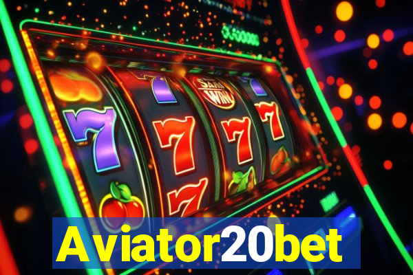 Aviator20bet