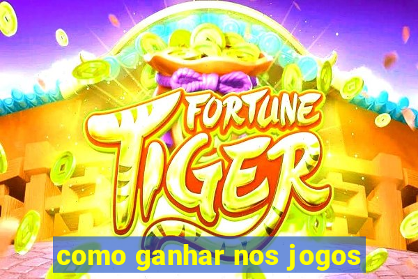 como ganhar nos jogos