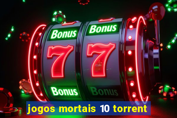 jogos mortais 10 torrent