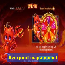 liverpool mapa mundi