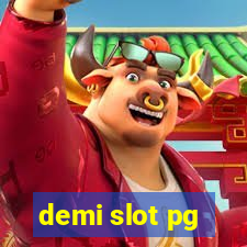 demi slot pg