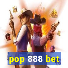 pop 888 bet