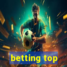 betting top