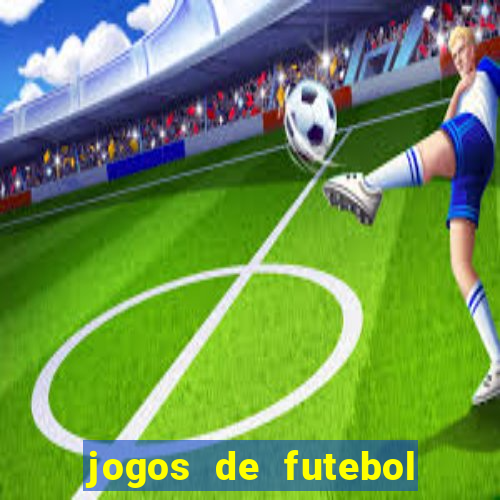 jogos de futebol para amanh?