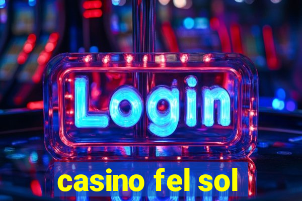 casino fel sol