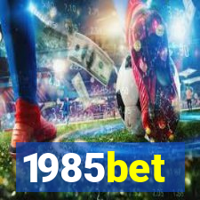 1985bet